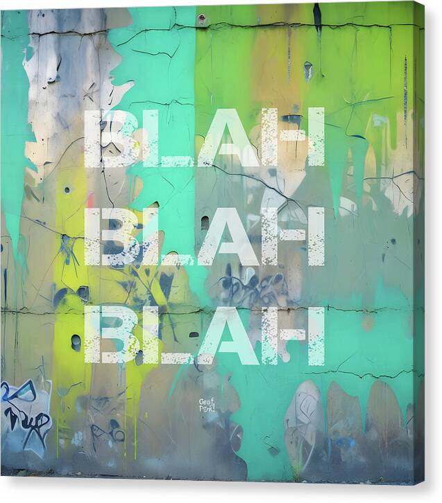 Blah Blah Blah 1 - Canvas Print