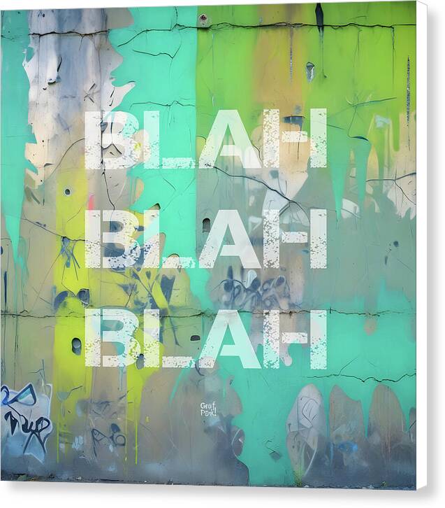 Blah Blah Blah 1 - Canvas Print