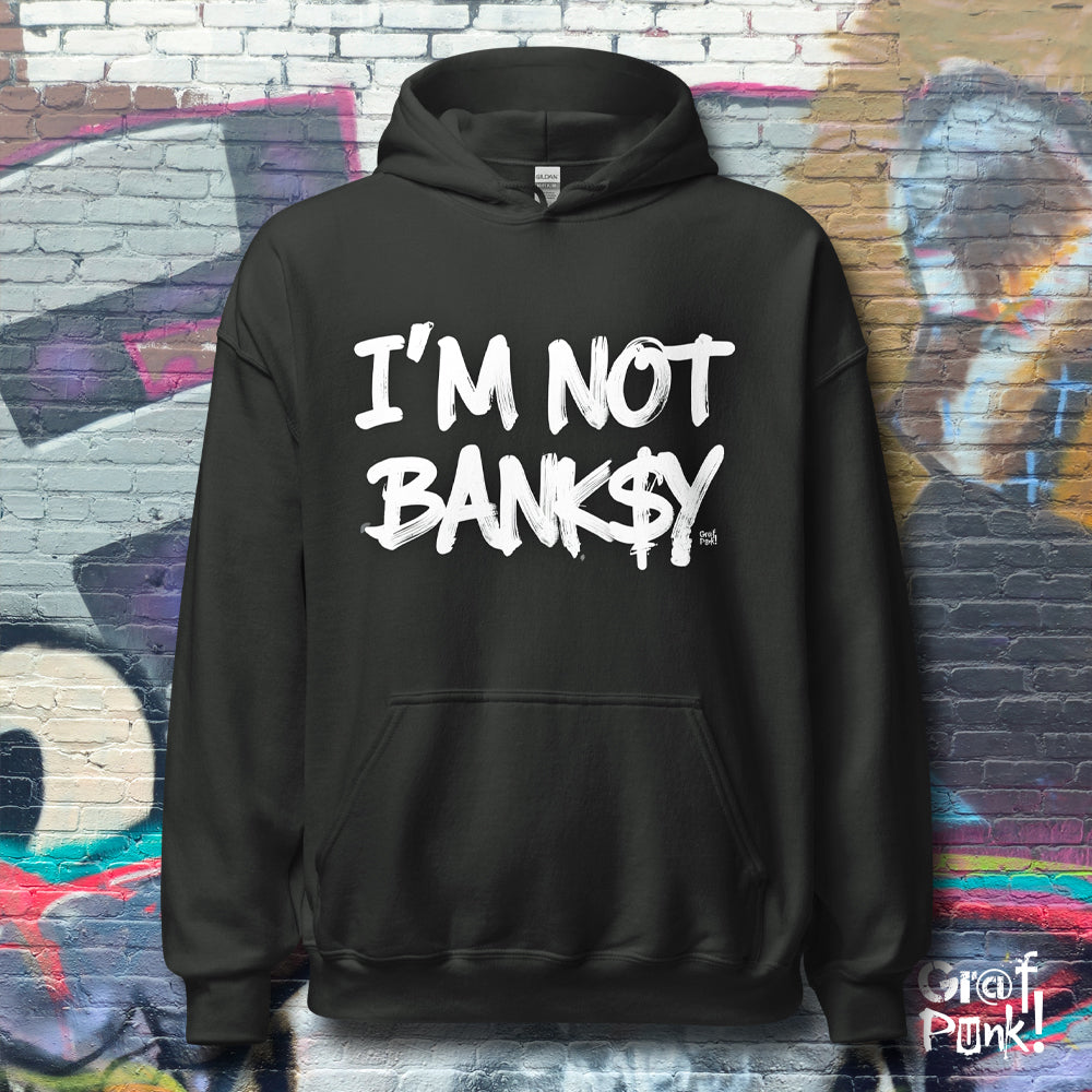 I'M NOT BANKSY - Hoodie by GrafPunk