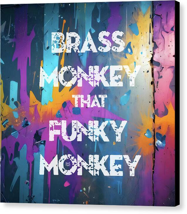 Brass Monkey That Funky Monkey - Canvas Print