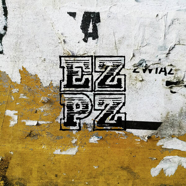 E Z P Z - Art Print