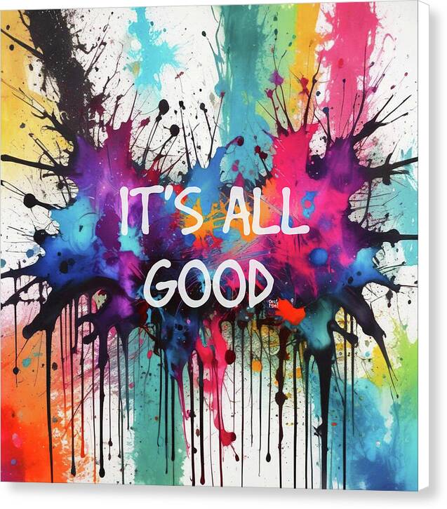 It's All Good - Canvas Print