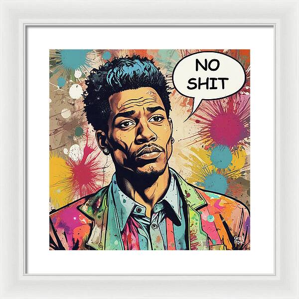 No Shit - Framed Print