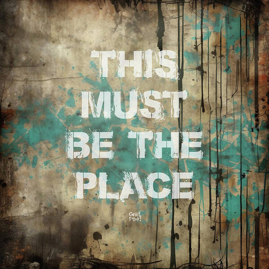 This Must Be The Place - Art Print